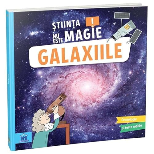 Stiinta Nu Este Magie: Galaxiile von Didactica Publishing House