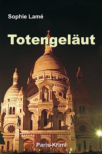Totengeläut: Paris-Krimi von CREATESPACE