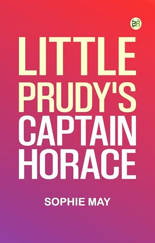 Little Prudy's Captain Horace von Zinc Read