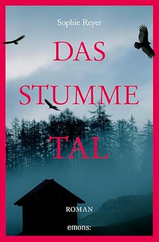 Das stumme Tal: Roman Das stumme Tal: Roman