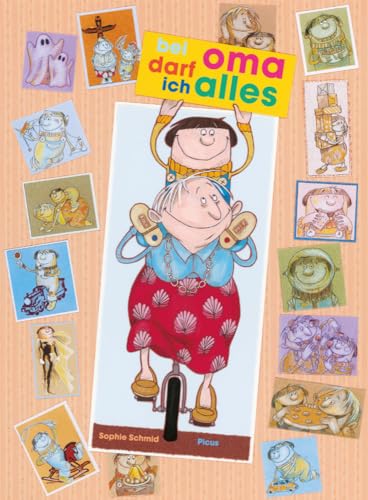 Bei Oma darf ich alles von Picus Verlag GmbH