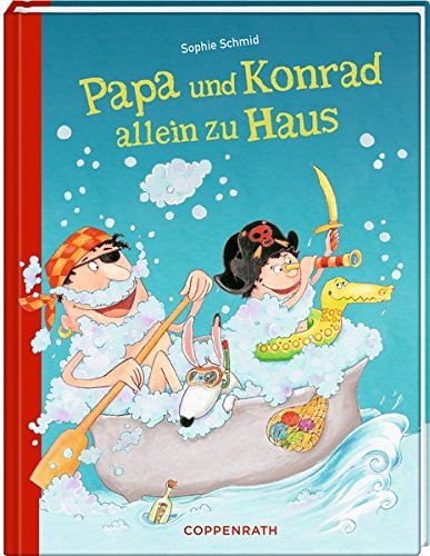Papa und Konrad allein zu Haus von Coppenrath Verlag GmbH & Co. KG