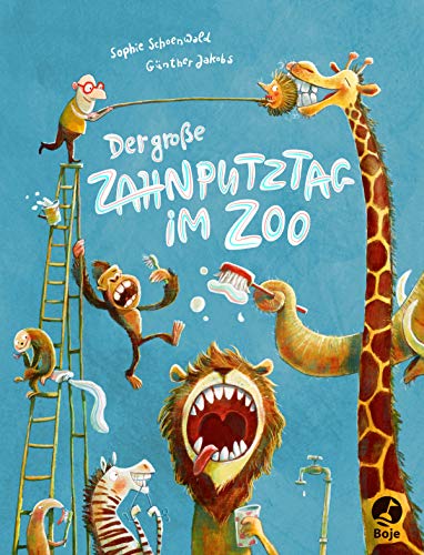 Der große Zahnputztag im Zoo: Band 1 (Zoo-Reihe, Band 1)