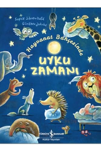 Hayvanat Bahçesinde Uyku Zamanı von İş Bankası Kültür Yayınları