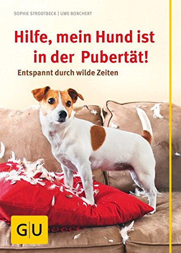 Hilfe, mein Hund ist in der Pubertät!: Entspannt durch wilde Zeiten (GU Tier Spezial)