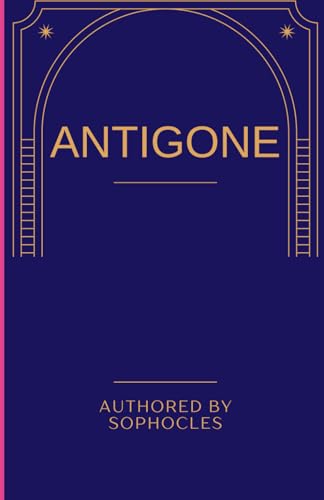 Antigone Antigone von Independently published