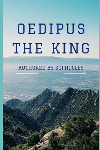 Oedipus The King Oedipus The King von Independently published