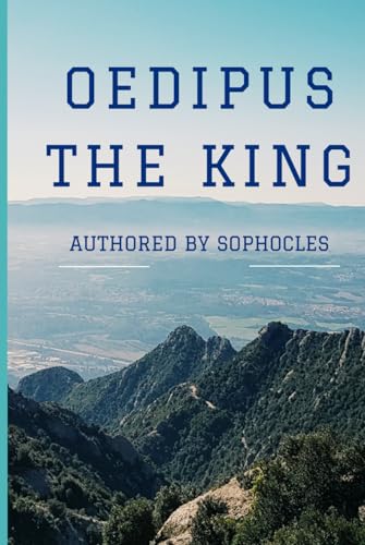 Oedipus The King Oedipus The King von Independently published