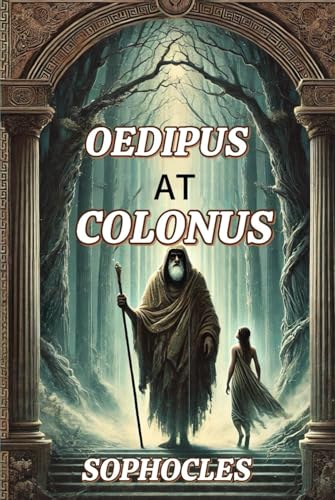 Oedipus at Colonus Oedipus at Colonus von Independently published