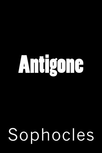 Sophocles Collection: Antigone Sophocles Collection: Antigone von CreateSpace Independent Publishing Platform