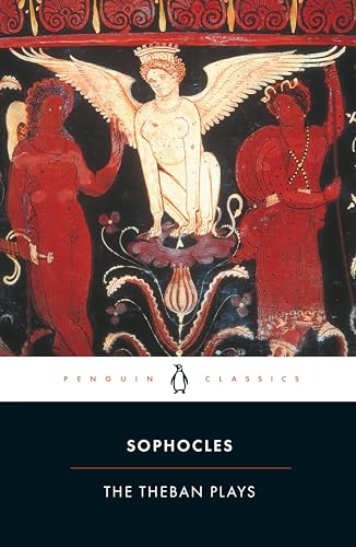 The Theban Plays: King Oedipus; Oedipus at Colonus; Antigone (Penguin Classics) von Penguin