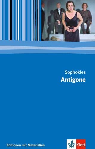 Antigone: Textausgabe mit Materialien Klasse 11-13 (Editionen für den Literaturunterricht)