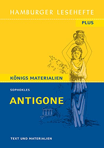 Antigone von Sophokles (Textausgabe): Hamburger Lesehefte Plus Königs Materialien