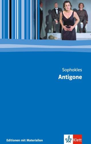 Sophokles: Antigone: Textausgabe mit Materialien Klasse 11-13 (Editionen für den Literaturunterricht)