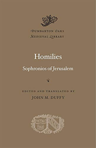 Homilies (Dumbarton Oaks Medieval Library, 64, Band 64) von Harvard University Press