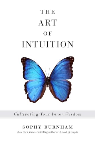 The Art of Intuition: Cultivating Your Inner Wisdom von TarcherPerigee