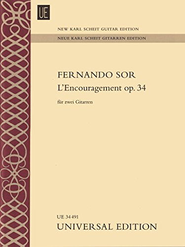 L'Encouragement op. 34 für 2 Gitarren: op. 34. für 2 Gitarren. Partitur und Stimmen. (Neue Karl Scheit Gitarren Edition)