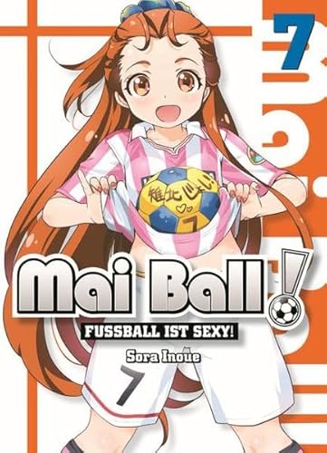 Mai Ball - Fußball ist sexy! 07: Entdecke die sexy Seite des Fußballs mit Mai und ihrem Team Mai Ball - Fußball ist sexy! 07: Entdecke die sexy Seite des Fußballs mit Mai und ihrem Team