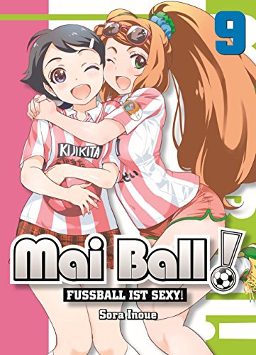 Mai Ball - Fußball ist sexy! 09: Entdecke die sexy Seite des Fußballs mit Mai und ihrem Team Mai Ball - Fußball ist sexy! 09: Entdecke die sexy Seite des Fußballs mit Mai und ihrem Team
