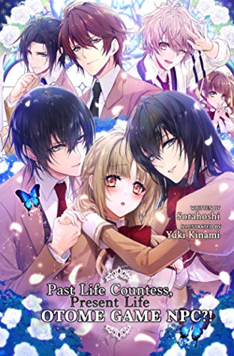 Past Life Countess, Present Life Otome Game NPC?!