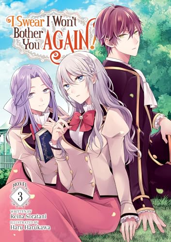 I Swear I Won't Bother You Again! (Light Novel) Vol. 3 von Seven Seas