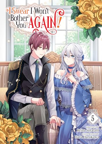 I Swear I Won't Bother You Again! (Light Novel) Vol. 5 von Airship
