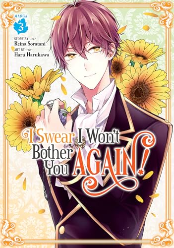 I Swear I Won't Bother You Again! (Manga) Vol. 3 von Seven Seas