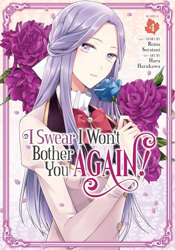 I Swear I Won't Bother You Again! (Manga) Vol. 4 von Seven Seas