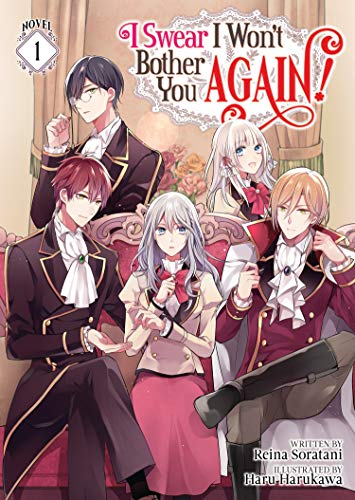 I Swear I Won't Bother You Again! (Light Novel) Vol. 1 von Seven Seas