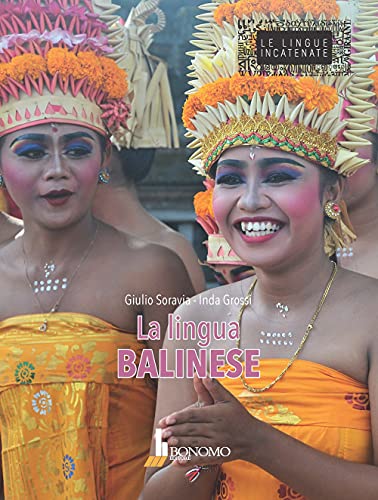 La lingua balinese. Ediz. italiana e indonesiana (Le lingue incatenate)
