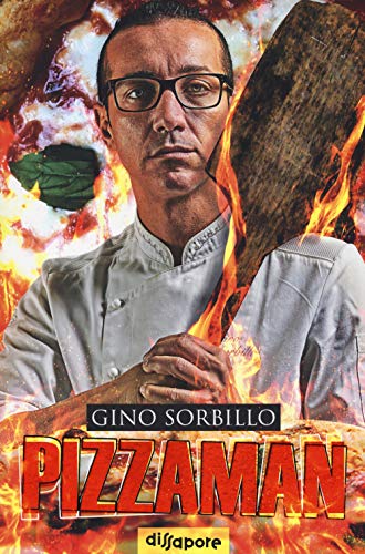 Pizzaman. La mia storia (Dissapore)