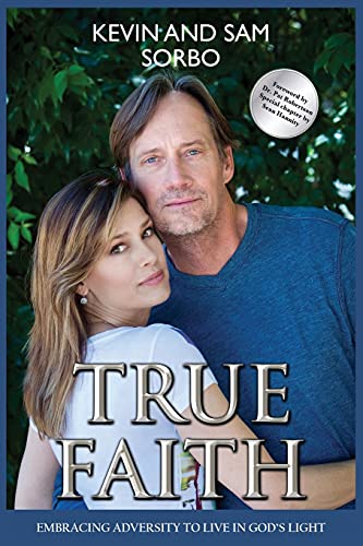 True Faith: Embracing Adversity to Live in God's Light von R. R. Bowker