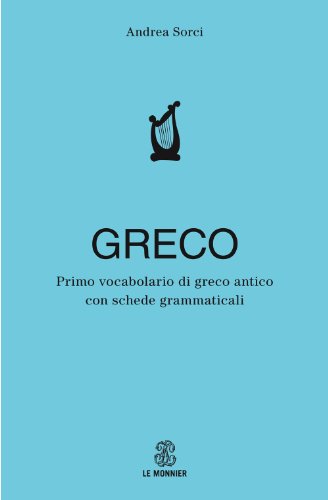 Primo vocabolario di greco. Con schede grammaticali (Dizionari)