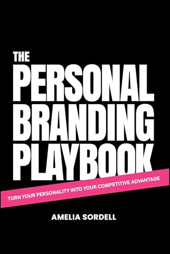 The Personal Branding Playbook: Turn Your Personality Into Your Competitive Advantage The Personal Branding Playbook: Turn Your Personality Into Your Competitive Advantage von Capstone