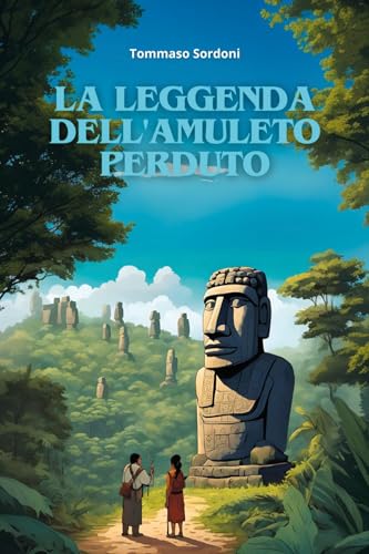 La leggenda dell'amuleto perduto von Youcanprint