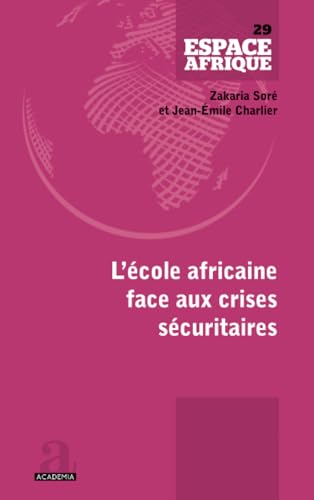 L'école africaine face aux crises sécuritaires von Academia