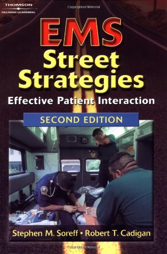 Ems Street Strategies: Effective Patient Interaction von Delmar Cengage Learning