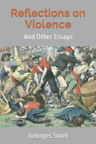 Reflections on Violence: And Other Essays von Independently published