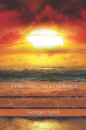 Réflexions sur la violence von Independently published
