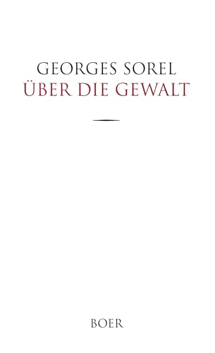 Über die Gewalt: Übersetzung von Ludwig Oppenheimer von Boer Verlag