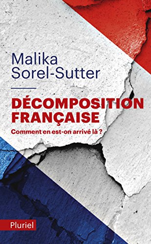 Décomposition française: Comment en est-on arrivé là ?