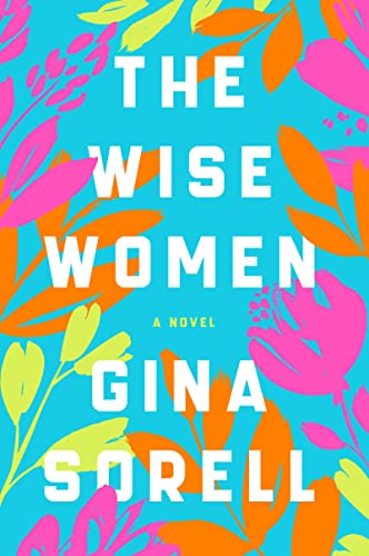 The Wise Women: A Novel von Harper Perennial
