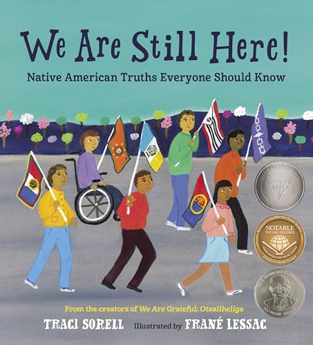 We Are Still Here!: Native American Truths Everyone Should Know von Charlesbridge