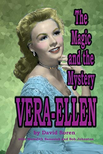 Vera-Ellen: The Magic and the Mystery von Midnight Marquee Press, Inc.