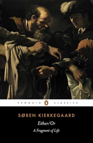 Either/Or: A Fragment of Life (Penguin Classics) von Penguin Classics