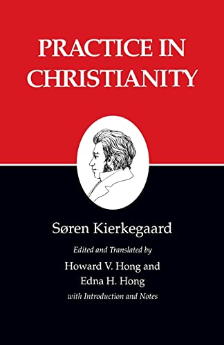 Practice in Christianity, Vol. 20 (Works, 20)