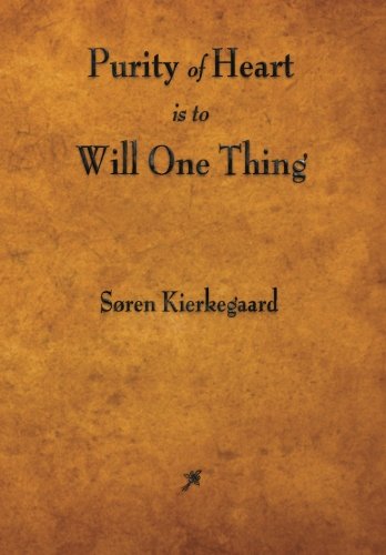 Purity of Heart Is to Will One Thing
