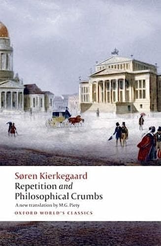 Repetition and Philosophical Crumbs (Oxford World's Classics) von Oxford University Press