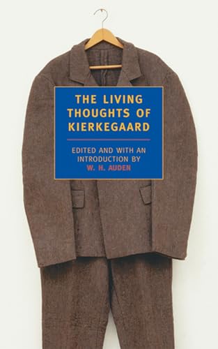 The Living Thoughts of Kierkegaard The Living Thoughts of Kierkegaard von NYRB Classics
