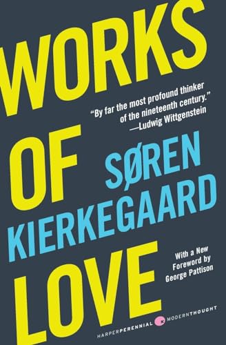 Works of Love (Harper Perennial Modern Thought)